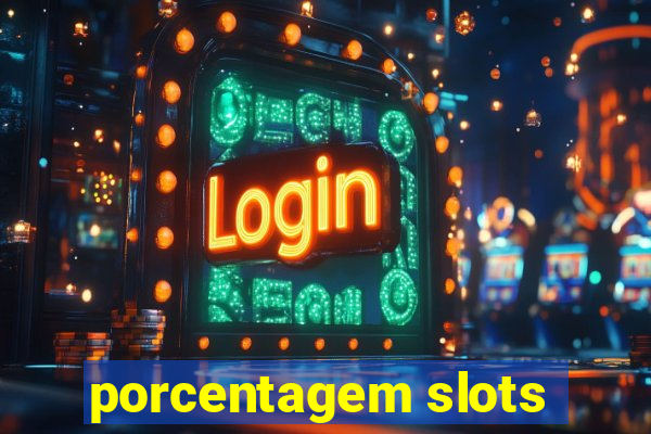 porcentagem slots